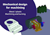 design manufacturable parts for machining or turning