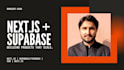build scalable next js plus supabase fullstack web apps