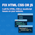 fix HTML, CSS, and javascript bugs