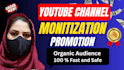 do complete youtube channel monitization promotion