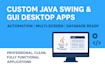 create custom java swing and java gui desktop applications with professional
