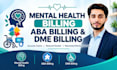 handle  mental health billing aba billing and dme billing denial management