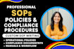 create sops, operational policies, and business compliance procedures