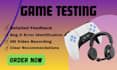 playtest your game and offer honest user feedback