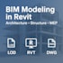 create detailed bim models in revit architecture, structure, mep