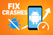 fix android app bugs, crashes, anrs and optimize performance