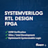 do system verilog rtl design, verification and fpga projects