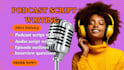 write interview questions, storytelling podcast scripts and narrative content