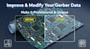 improve and modify your gerber data