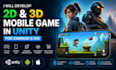 develop 2d 3d mobile game in unity for android and ios