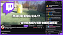 be your moderator, mod for your social media, twitch etc