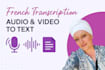 transcribe your french audio or video into accurate text