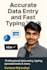 accurate data entry and fast typing work