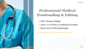 provide professional and native medical proofreading and editing