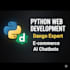 be your python web development expert with django ai and chatbots