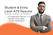 write ats optimized student, graduate and entry level resume