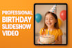 create a beautiful birthday slideshow with your photos