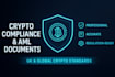 write crypto compliance, aml copliance, cryptocurrency legal documents
