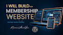 develop membership website or subscription website on wordpress