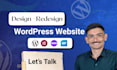 design, redesign and develop a fully functional wordpress website