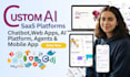 do ai website, ai bot, ai mobile app, custom build software