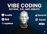 fix your vibe code or build a custom website or app with vibe coding
