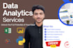 be your proffessional data analyst for business and finance