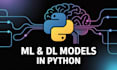 build and train machine learning, deep learning models