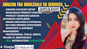 be your amazon fba wholesale virtual assistant