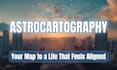 do an astrocartography reading to find the best places to live, work and thrive