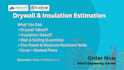 provide accurate estimation for drywall and insulation