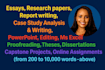 write case study, essays, paper, report writing, research and summaries