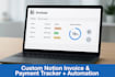 build a custom notion invoice, payment tracker and automation system