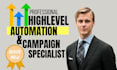 fix, build, and optimize gohighlevel automations and email campaigns