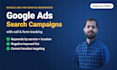 set up google ads search campaigns with call and form tracking