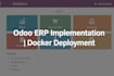 implement and configure odoo erp system with docker deployment