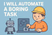 automate a boring task