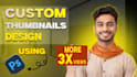 design your professional thumbnails