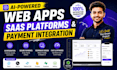 build ai powered web apps, saas platforms, and secure payment integration