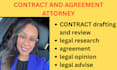 be your lawyer and write contracts, letters and agreement