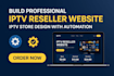 build an encrypted iptv website, iptv store, with automation and payment gateway