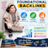build high quality foundational backlinks for your website