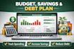 create a personalized budget, savings, and debt payoff plan