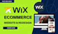 design and develop stunning wix websites, redesigns and e commerce stores