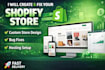 build a professional shopify store or fix shopify issues