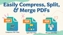 split, merge, compress or optimize your PDF files fast