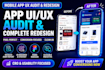 audit, redesign, and improve your mobile app UI UX for high conversion