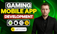do gaming app development for android or ios game developer