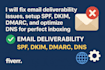 fix email deliverability issues, setup spf, dkim, dmarc, and optimize dns