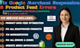 fix google merchant center product feed errors suspension disapproval issues fix